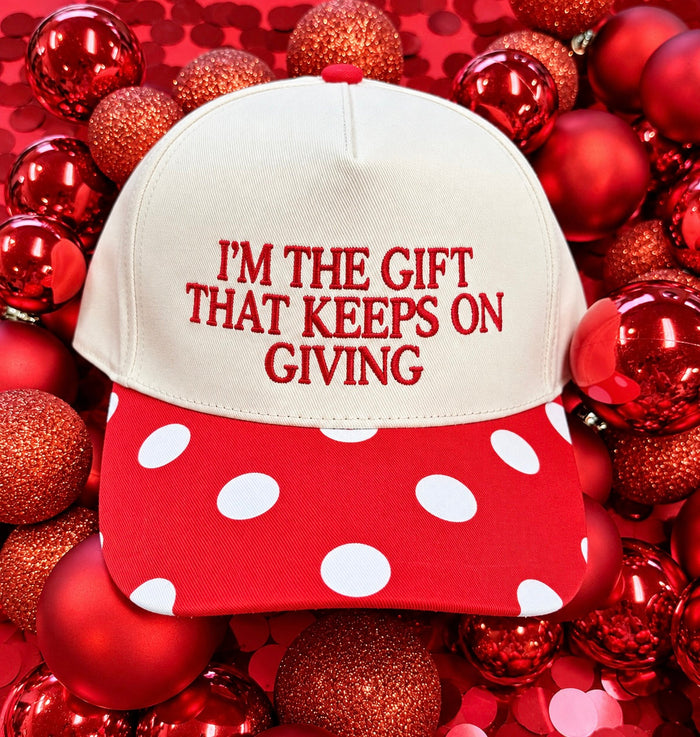 I'm The Gift That Keeps Giving Polka Dot Hat