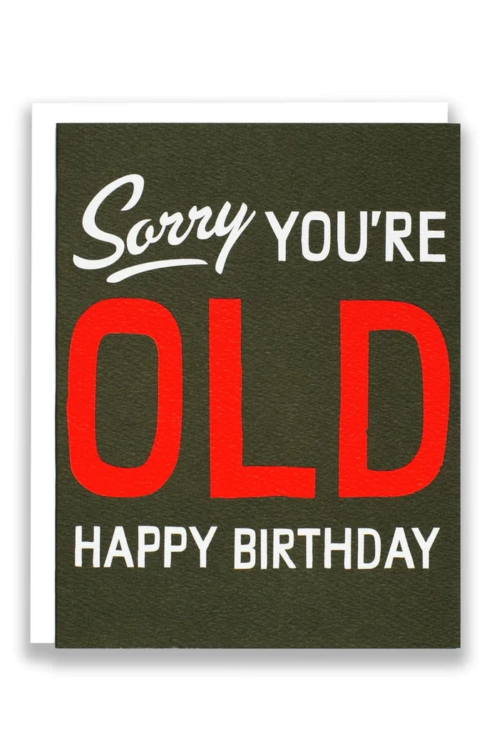 Sorry You're Old Humorous Note Card Apothecary Banquet Atelier & Workshop