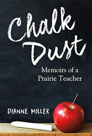 YNWP - Chalk Dust - by Dianne Miller (Your Nickel's Worth Publishing)