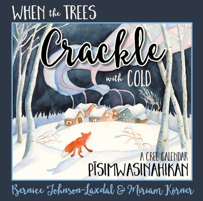 YNWP - When The Trees Crackle With Cold - by Bernice Johnson (Your Nickel's Worth Publishing)